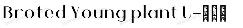 Broted Young plant U字体转换